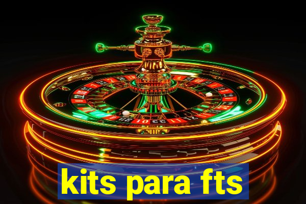 kits para fts